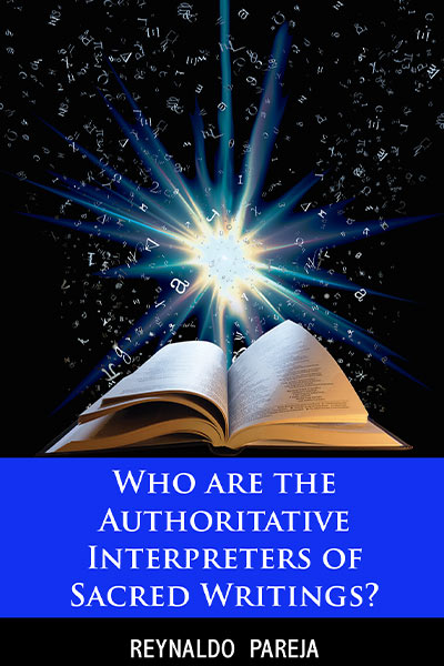 Who are the authoritative interpreters of sacred writings